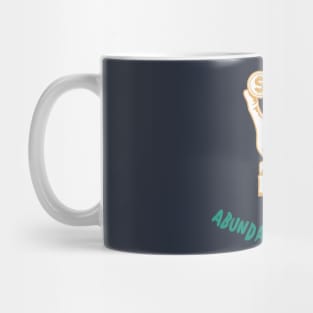 Abundance Mindset finance mindset Mug